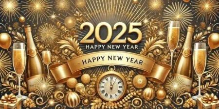 أجمل عبارات التهنئة برأس السنة.. Happy New Year 2025