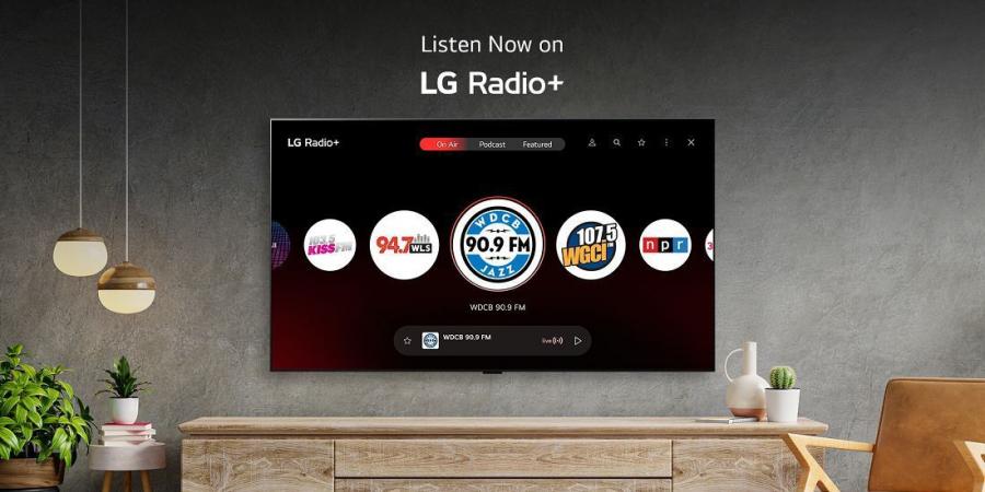 LG Radio+ تقدم لمستخدمي تلفزيونات إل جى الذكية امكانية الاستماع المجاني إلى مجموعة واسعة من البودكاست والمحطات